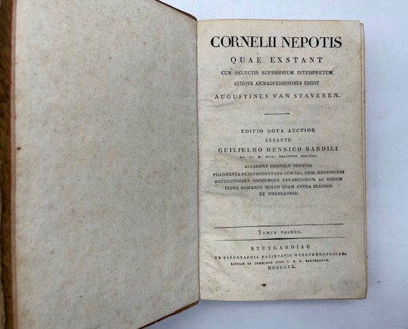 Cornelii Nepotis Quae exstant cum selectis superiorum interpretum suisque animadversionibus edidit Augustinus van Staveren. Tomus primus